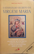 O EVANGELHO SECRETO DA VIRGEM MARIA. [4.ª EDIÇÃO]
