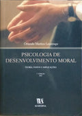 PSICOLOGIA DE DESENVOLVIMENTO MORAL. [3.ª EDIÇÃO]