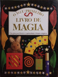 O MEU PRIMEIRO LIVRO DE MAGIA.