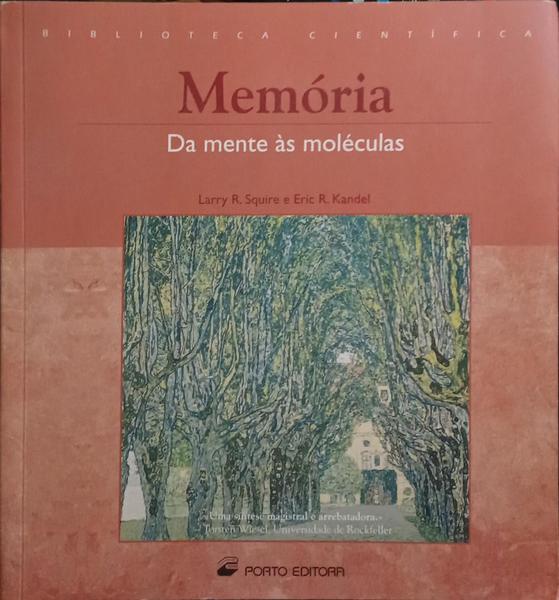 MEMÓRIA: DA MENTE ÀS MOLÉCULAS.