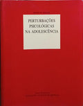 PERTURBAÇÕES PSICOLÓGICAS NA ADOLESCÊNCIA.