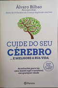 CUIDE DO SEU CÉREBRO... E MELHORE A SUA VIDA.