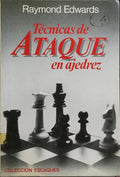 TÉCNICAS DE ATAQUE EN AJEDREZ.