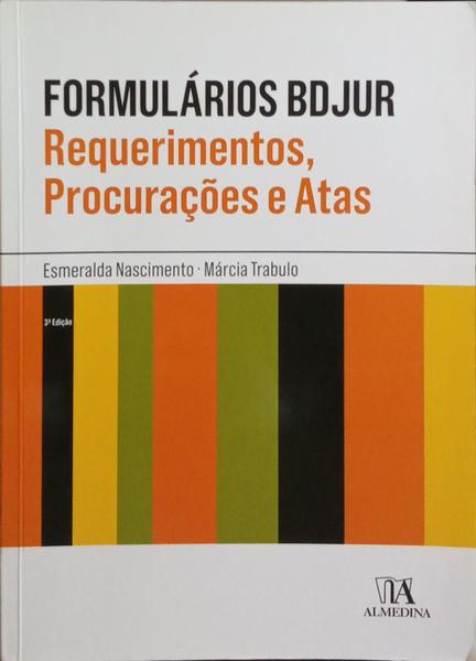 FORMULÁRIOS BDJUR: REQUERIMENTOS, PROCURAÇÕES E ATAS.