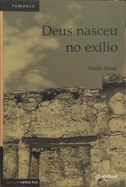 DEUS NASCEU NO EXÍLIO.