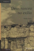 DEUS NASCEU NO EXÍLIO.