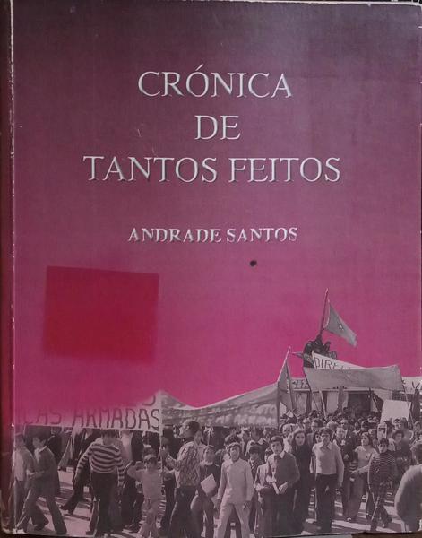 CRÓNICA DE TANTOS FEITOS. [2.ª EDIÇÃO]