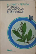 PLANTAS AROMÁTICAS E MEDICINAIS.