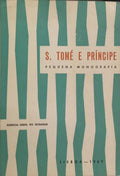 S. TOMÉ E PRÍNCIPE, PEQUENA MONOGRAFIA. [EDIÇÃO DE 1969]
