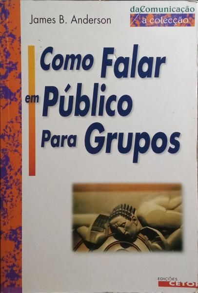 COMO FALAR EM PÚBLICO PARA GRUPOS.