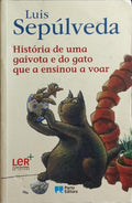 HISTÓRIA DE UMA GAIVOTA E DO GATO QUE A ENSINOU A VOAR. [8.ª EDIÇÃO]