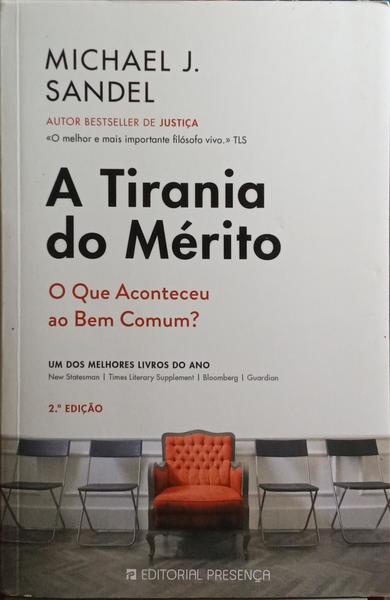 A TIRANIA DO MÉRITO. [2.ª EDIÇÃO]