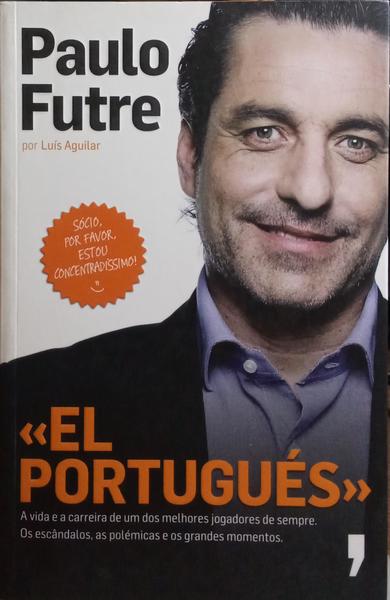 PAULO FUTRE, «EL PORTUGUÉS».