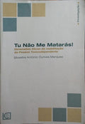 TU NÃO ME MATARÁS!