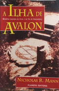 A ILHA DE AVALON: MISTÉRIOS SAGRADOS DE ARTUR E DO TOR DE GLASTONBURY. [4.ª EDIÇÃO]