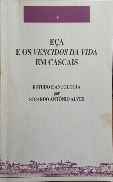 EÇA E OS VENCIDOS DA VIDA EM CASCAIS.