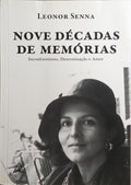 NOVE DÉCADAS DE MEMÓRIAS.