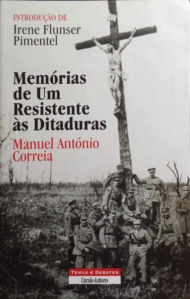 MEMÃ“RIAS DE UM RESISTENTE Ã€S DITADURAS. [1.Âª EDIÃ‡ÃƒO]