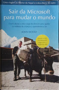 SAIR DA MICROSOFT PARA MUDAR O MUNDO.