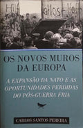 OS NOVOS MUROS DA EUROPA.