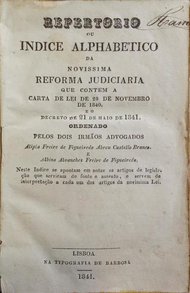 REPERTORIO OU INDICE ALPHABETICO DA NOVISSIMA REFORMA JUDICIARIA