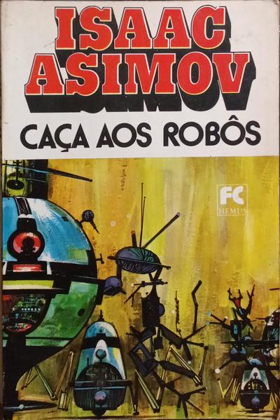 CAÇA AOS ROBÔS.