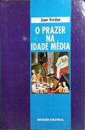 O PRAZER NA IDADE MÉDIA.