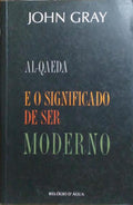 AL-QAEDA E O SIGNIFICADO DE SER MODERNO.