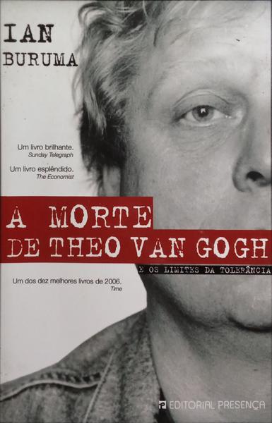 A MORTE DE THEO VAN GOGH E OS LIMITES DA TOLERÂNCIA.
