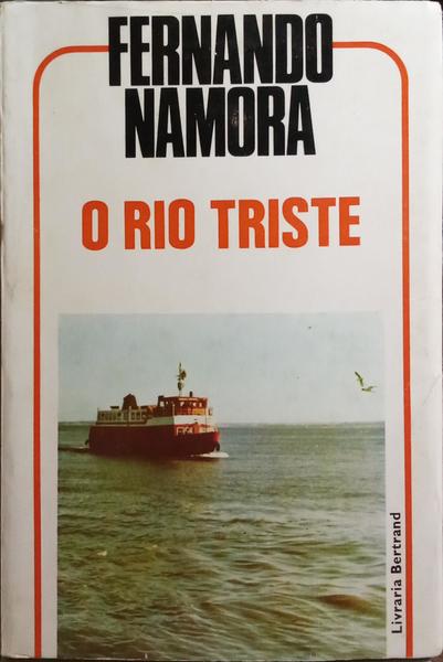 O RIO TRISTE. [2.ª EDIÇÃO]