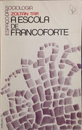 A ESCOLA DE FRANCOFORTE.