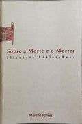 SOBRE A MORTE E O MORRER.