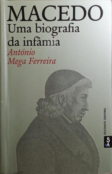 MACEDO, UMA BIOGRAFIA DA INFÂMIA.
