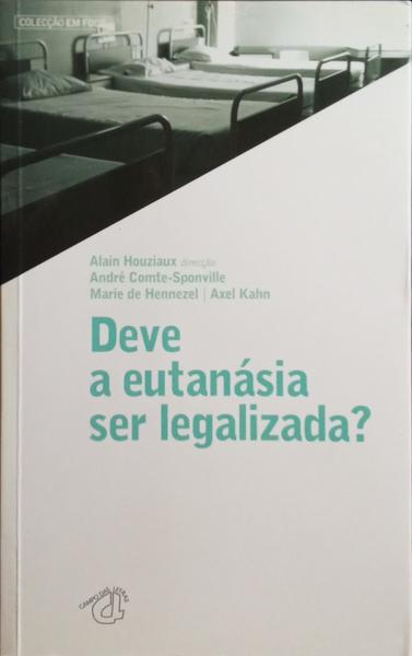 DEVE A EUTANÁSIA SER LEGALIZADA?
