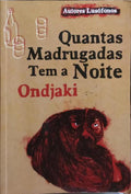 QUANTAS MADRUGADAS TEM A NOITE.