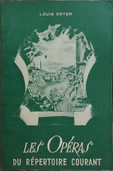 LES OPÉRAS DU RÉPERTOIRE COURANT.