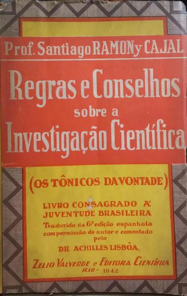 REGRAS E CONSELHOS SÔBRE A INVESTIGAÇÃO CIENTÍFICA.