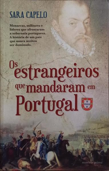 OS ESTRANGEIROS QUE MANDARAM EM PORTUGAL.