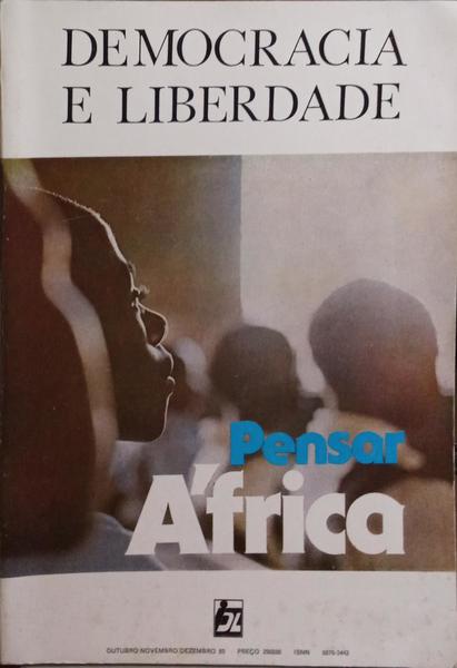 DEMOCRACIA E LIBERDADE, OUTUBRO/NOVEMBRO/DEZEMBRO 1985. PENSAR ÁFRICA.
