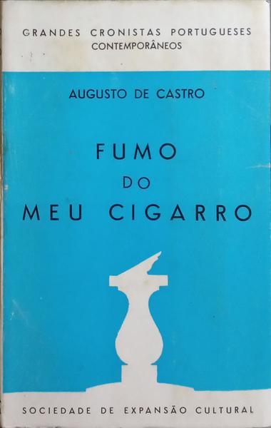 FUMO DO MEU CIGARRO. [6.ª EDIÇÃO]