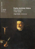 PADRE ANTÓNIO VIEIRA, BIBLIOGRAFIA 1998-2008.
