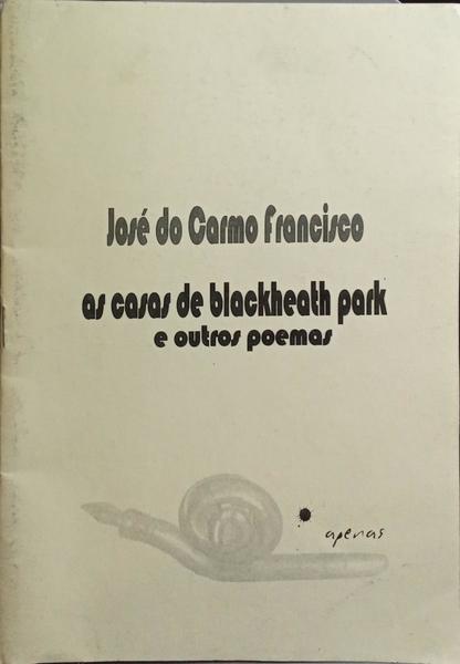 AS CASAS DE BLACKHEATH PARK E OUTROS POEMAS.