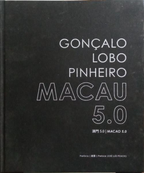 MACAU 5.0. 澳門 5.0. MACAO 5.0.