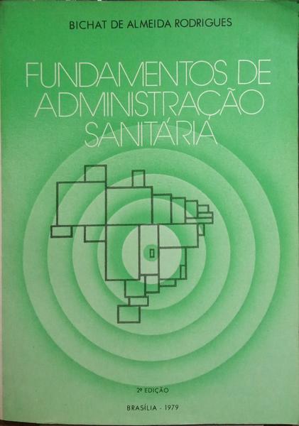FUNDAMENTOS DE ADMINISTRAÇÃO SANITÁRIA.