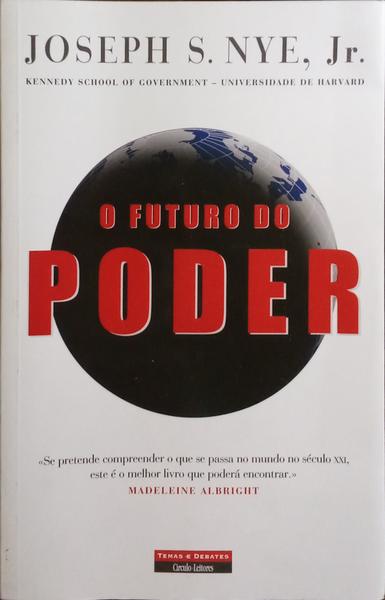 O FUTURO DO PODER. [1.ª EDIÇÃO]