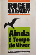 AINDA É TEMPO DE VIVER.