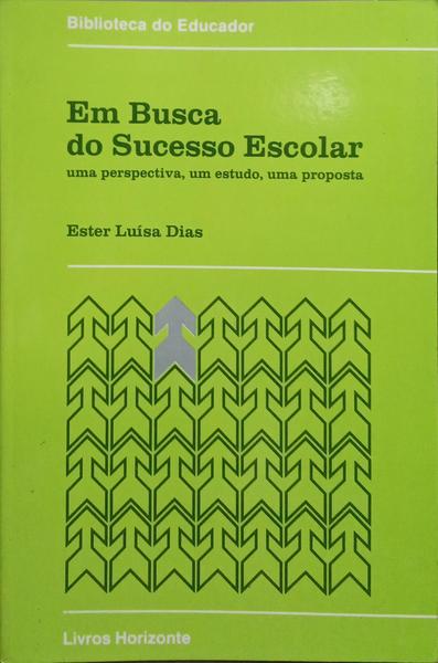 EM BUSCA DO SUCESSO ESCOLAR.