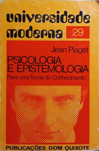 PSICOLOGIA E EPISTEMOLOGIA.