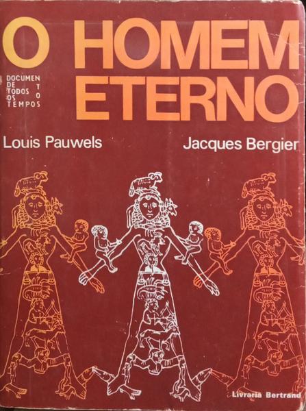 O HOMEM ETERNO. [3.ª EDIÇÃO]