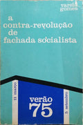 A CONTRA-REVOLUÇÃO DE FACHADA SOCIALISTA. [DEDICATÓRIA]
